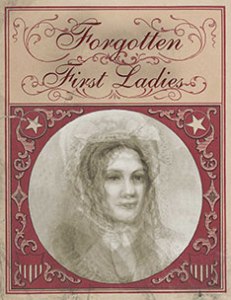 Forgotten First Ladies